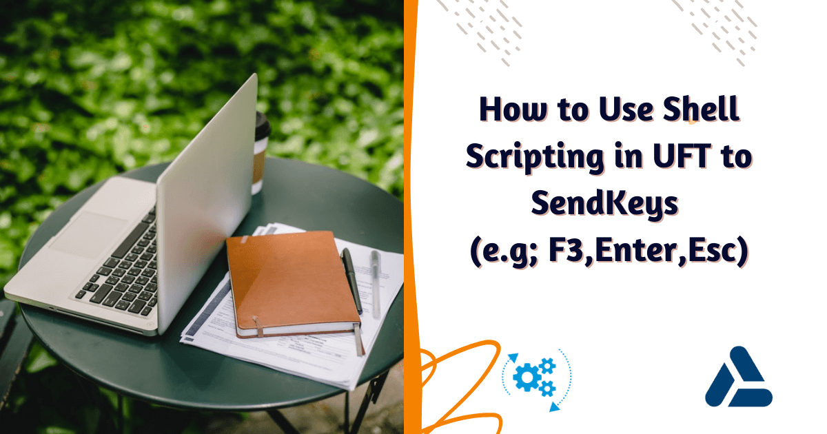 How To Use Shell Scripting In Uft To Sendkeys Myskillpoint