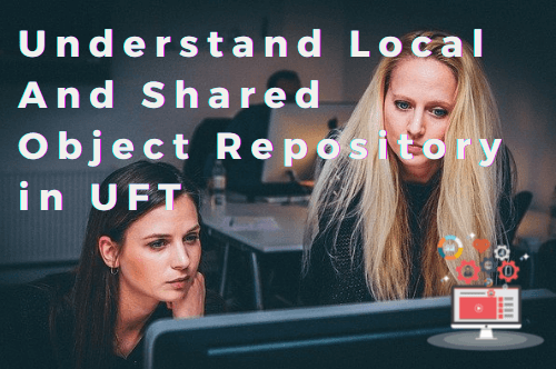 Understand Local And Shared Object Repository in UFT