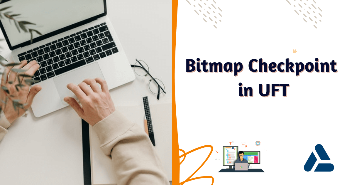 Discussing Bitmap Checkpoint In-Depth UFT - MySkillPoint