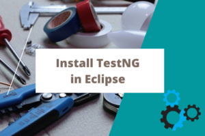 Read more about the article How to Install TestNG in Eclipse Online and Offline Method