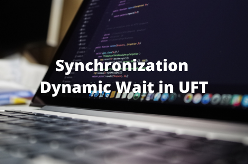 Synchronization Dynamic Wait in UFT