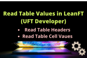 Read more about the article How to Get Table Cell Value in LeanFT | UFT Developer