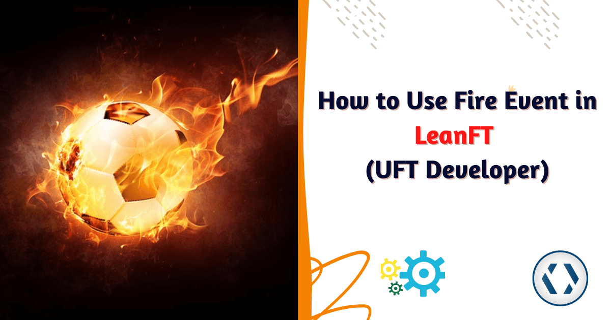 How to Use Fire Event in LeanFT | UFT Developer - MySkillPoint