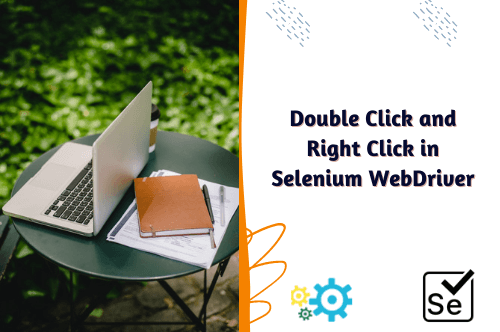 Right Click and Double Click in Selenium (Examples)