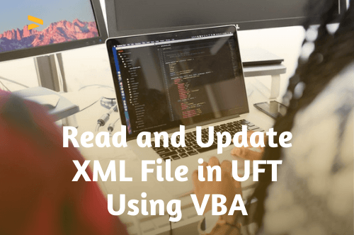 Read and XML File in UFT Using Visual Basic VBA