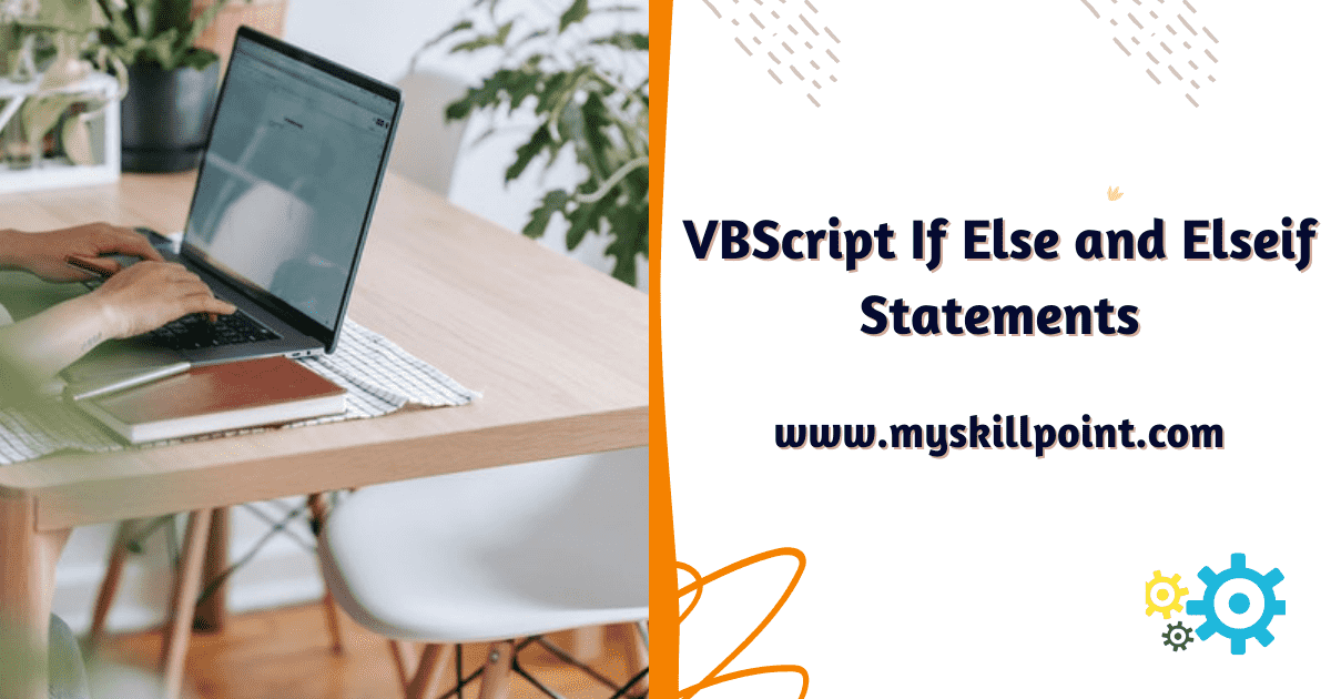 vbscript-if-else-elseif-statement-in-uft-excel-myskillpoint